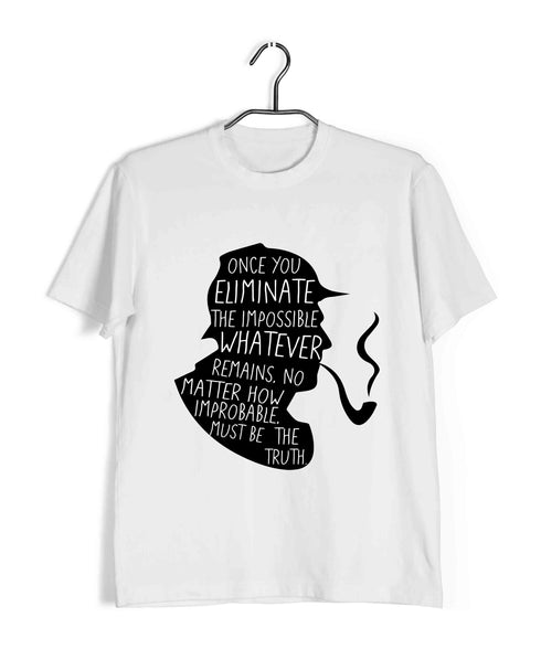 4 TV Series Once you eliminate the impossible Custom Printed Graphic Design T-Shirt for Women